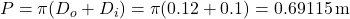 P = \pi(D_o + D_i) = \pi(0.12 + 0.1) = 0.69115 \, \text{m}