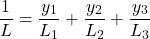 \[ \frac{1}{L} = \frac{y_1}{L_1} + \frac{y_2}{L_2} + \frac{y_3}{L_3} \]