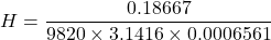 \[ H = \frac{0.18667}{9820 \times 3.1416 \times 0.0006561} \]