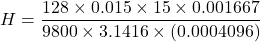 \[ H = \frac{128 \times 0.015 \times 15 \times 0.001667}{9800 \times 3.1416 \times (0.0004096)} \]